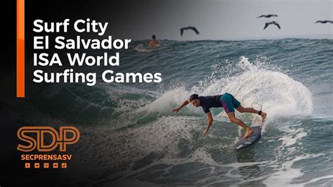 El Salvador Recibe El Surf City El Salvador ISA World Surfing Games