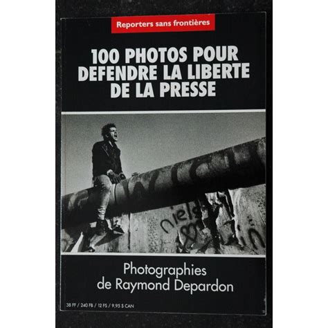 Reporters Sans Frontieres 1997 Raymond Depardon 100 Pour Defendre La