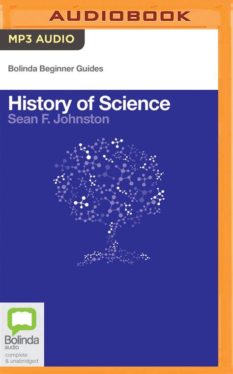 History Of Science Bolinda Beginner Guides Amazon Co Uk Johnston