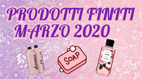 Prodotti Finiti Marzo Empties Youtube