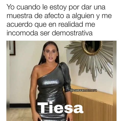 Yo Cuando Le Estoy Por Dar Una Muestra De Afecto A Alguien Y Me Acuerdo