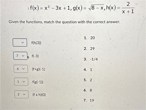 Solved F X X2 3x 1 G X 8 X2 H X 2x 1given The Functions