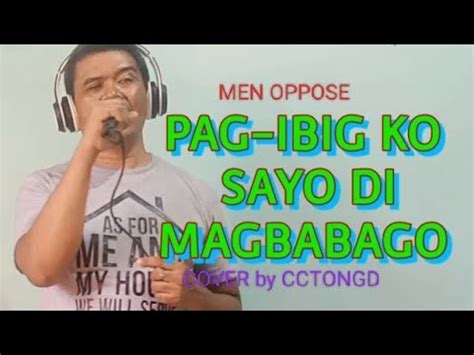 MEN OPPOSE PAG IBIG KO SAYO DI MAGBABAGO ORIGINAL SONG COVER By