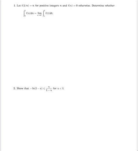 Solved 1 Let F 1 N N For Positive Integers N And F X 0