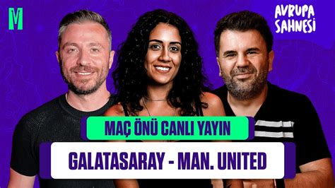 Galatasaray Manchester United Ma N Orhan Uluca Er N B L Can