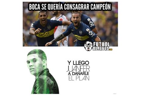 Memes De La Final Entre River Plate Y Boca Juniors Por La Copa