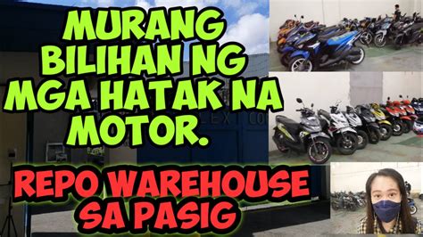 MURANG BILIHAN NG MGA HATAK NA MOTOR REPO WAREHOUSE SA PASIG YouTube