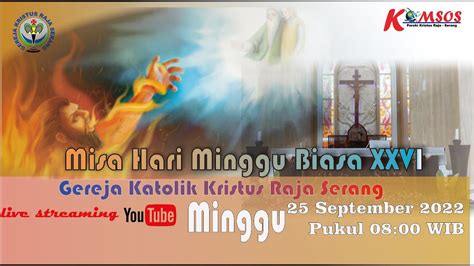 Live Serang Misa Hari Minggu Biasa Xxvi Minggu September