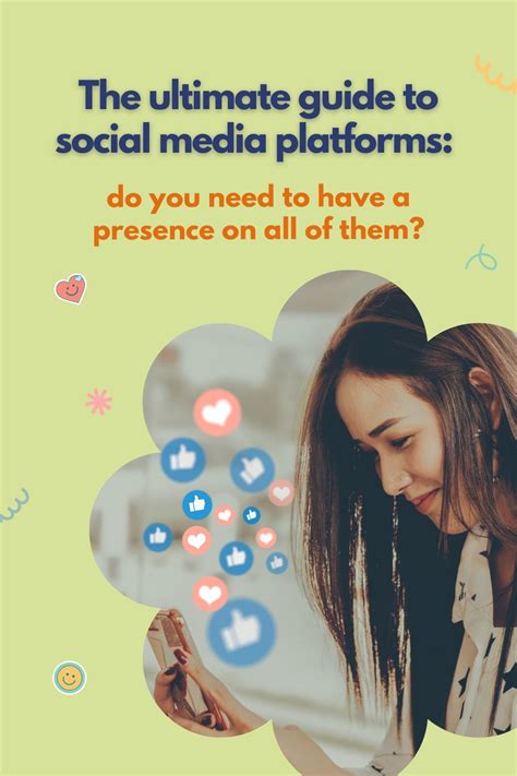 The Ultimate Guide To Social Media Platforms Do You Need To Have A