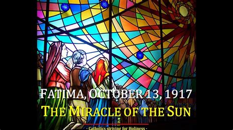 Miracle Of The Sun Fatima Oct 13 1917 Youtube