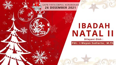 Ibadah Natal Ii Gkpb Tirta Empul Kerobokan Desember Live