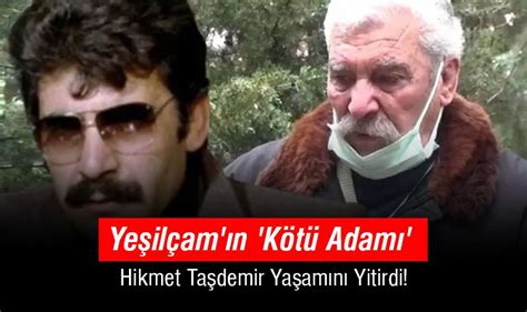 Ye Il Am N K T Adam Hikmet Ta Demir Ya Am N Yitirdi Yenig N