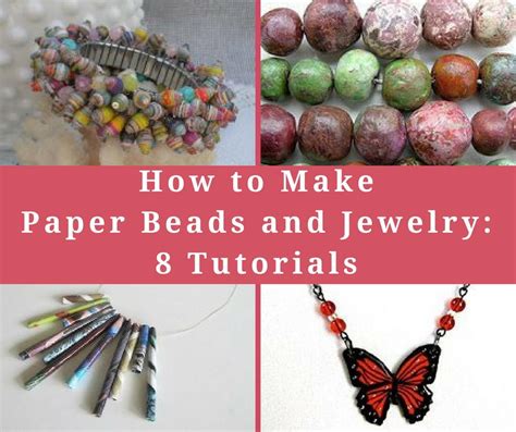 How To Make Paper Beads And Jewelry 8 Tutorials