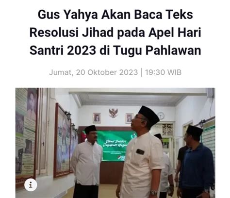 Hari Santri 2023 Ketua PBNU Akan Membacakan Teks Resolusi Jihad Pada