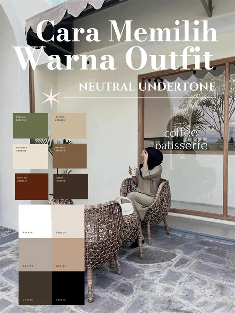 Ini Dia Warna Outfit Untuk Neutral Undertone🖤🕊️ Galeri Diposting Oleh Sarramaartin Lemon8