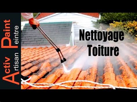 Nettoyage Toiture Haute Pression Astuce Nettoyage Toiture Youtube