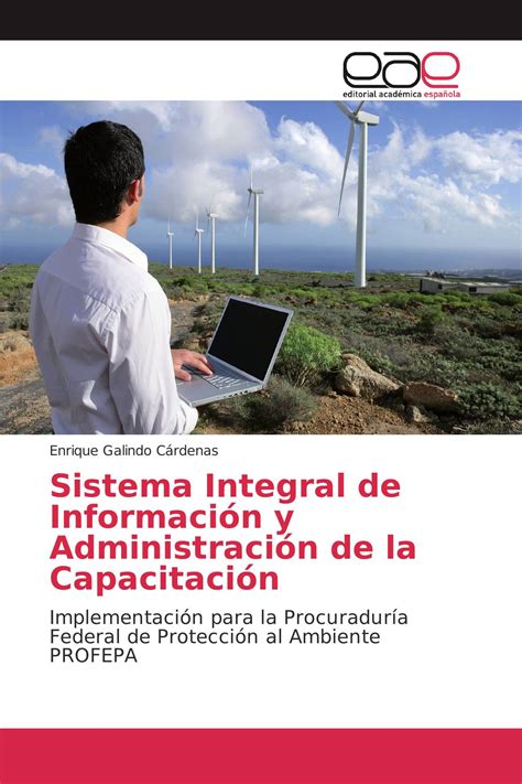 Sistema Integral De Informaci N Y Administraci N De La Capacitaci N