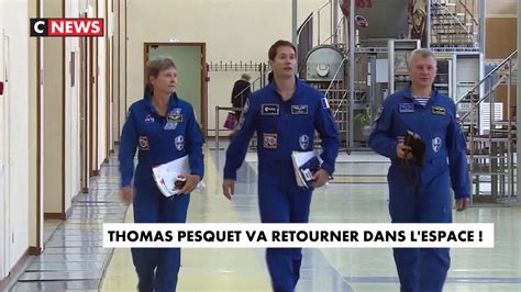 Thomas Pesquet va retourner dans l espace Vidéo Dailymotion