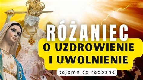 Tajemnice Radosne R Aniec Z Modlitw O Uzdrowienie I Uwolnienie