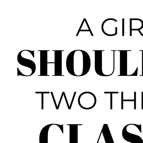 A Girl Should Be Two Things Classy And Fabulous Fashion Quote Print Fashion Poster Fashion