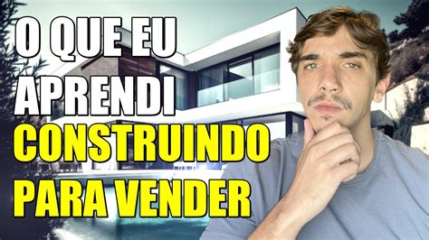 Dicas Para Voc Construir Para Vender Em Youtube