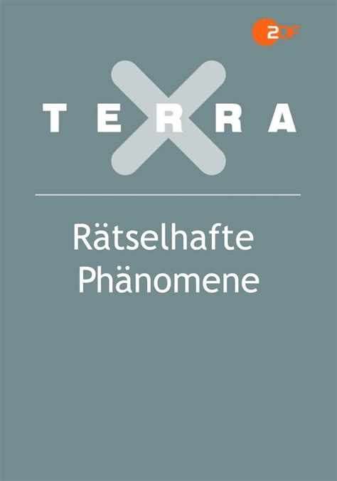 Terra X R Tselhafte Ph Nomene Staffel Online Stream