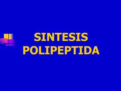 Bab 04 Sintesis Polipeptida Ppt