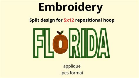 Florida Applique Embroidery Design Split For Repositional Hoop Hooping 5x12 Hoop Repositionable