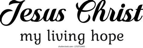 Jesus Christ My Living Hope Christian 库存矢量图（免版税）1753713443 | Shutterstock