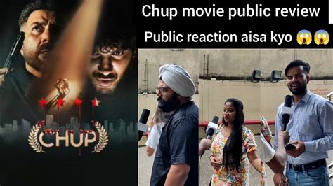 Chup Movie Public Review In Cinema Hous Public Ka Aisa Reaction Kyo