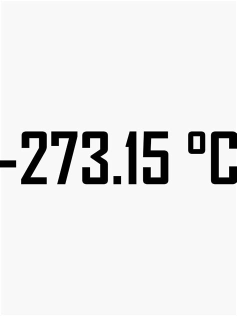 " -273.15 Degrees Celsius- Absolute Zero" Sticker by the-elements ...