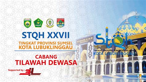 Live Malam Tilawah Dewasa Stqh Xxvii Prov Sumsel Di Kota