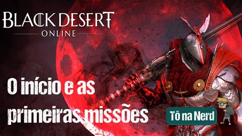 Gameplay Black Desert Online Conhecendo O Game E Fazendo As Primeiras