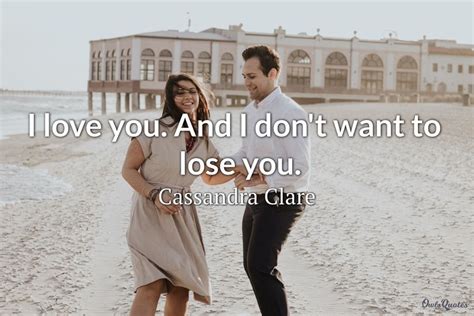 30 Scared of Losing You Quotes