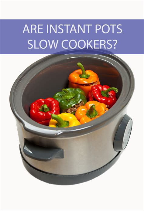 Is an Instant Pot a Slow Cooker? - Is This That Food