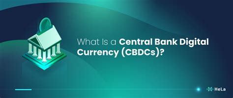 What Is Central Bank Digital Currency Cbdcs Hela