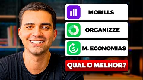 Qual O Melhor App Para Finan As Pessoais Mobills Organizze Ou Minhas