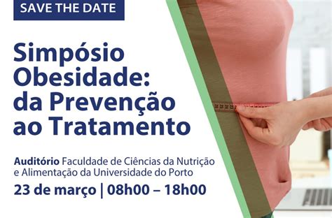 Simpósio Obesidade Da Prevenção Ao Tratamento Notícias Da Faculdade