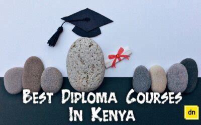 Top Most Marketable Diploma Courses To Study In Kenya The