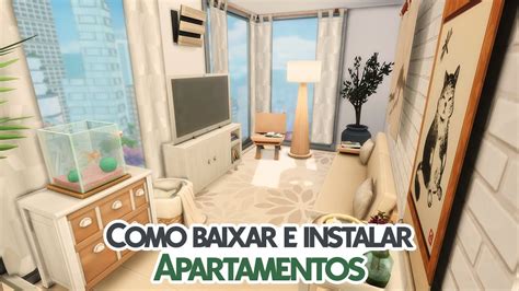 Como Baixar E Instalar Apartamentos The Sims 4 Tutorial Youtube