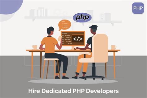 Hire PHP Programmers Everything You Need To Know