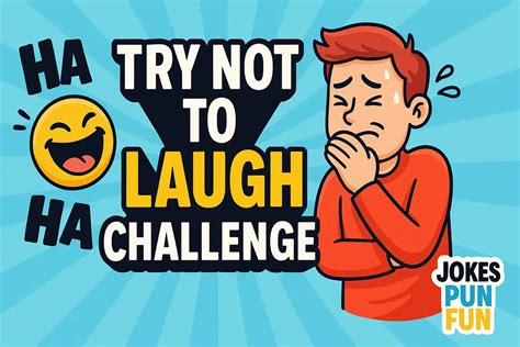 100+ Epic & Best Try Not to Laugh Challenge Jokes