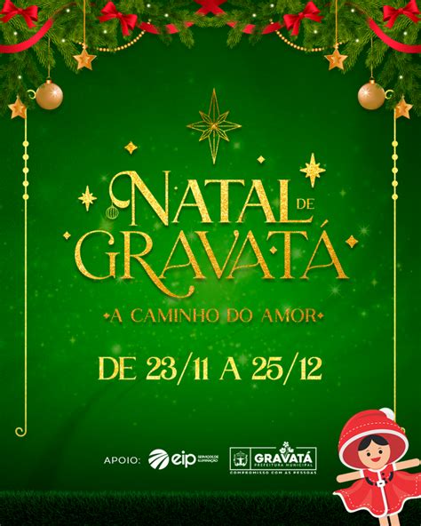 PROGRAMAÇÃO DO NATAL DE GRAVATÁ 2024 Prefeitura de Gravatá