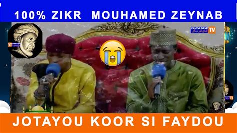 Mouhamed Zeynab Zikr Qui Fait Pleurer Jotayou Koor Ci Faydou