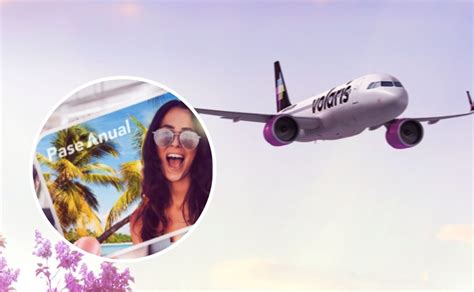 Vuelos Gratis Preventa Del Pase Anual De Volaris C Mo Funciona