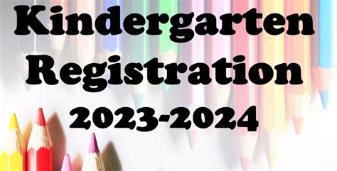 Kindergarten Registration 2023 2024 Reminder Indian Mills School