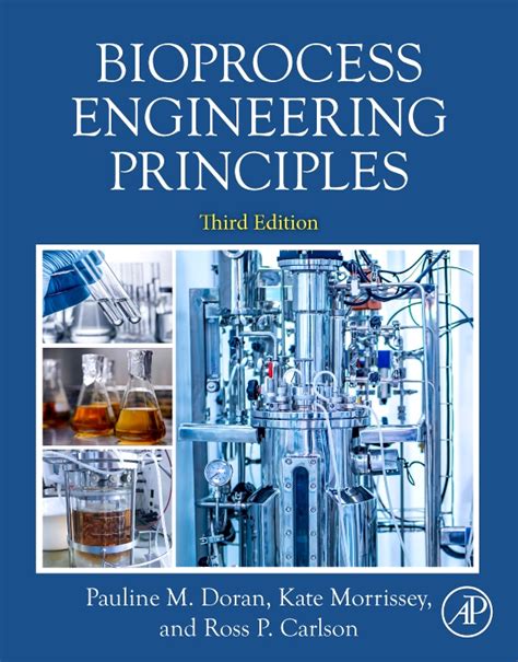 Bioprocess Engineering Principles Edition By Ross Carlson Ph D