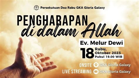 Persekutuan Doa Rabu GKA Gloria Galaxy 18 Oktober 2023 YouTube