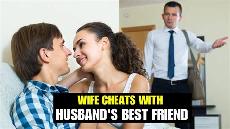 Wife Sleeps With Husbands Best Friend True Life Story Youtube