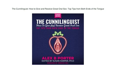 Ppt Read ⚡pdf The Cunnilinguist How To Give And Receive Great Oral